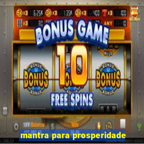 mantra para prosperidade